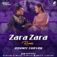 Zara Zara (Remix) - Ashmit Chavan